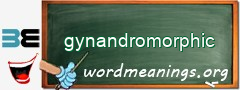 WordMeaning blackboard for gynandromorphic